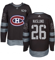 Men's Adidas Montreal Canadiens #26 Mats Naslund Authentic Black 1917-2017 100th Anniversary NHL Jersey